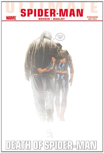 Ultimate Comics Spider-Man Death of Spider-Man Premiere Edition HC 2011