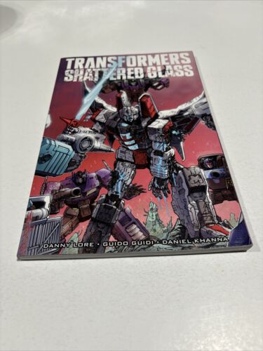 Transformers Shattered Glass by Danny Lore Guido Guidi Daniel Khanna 2022 TPB