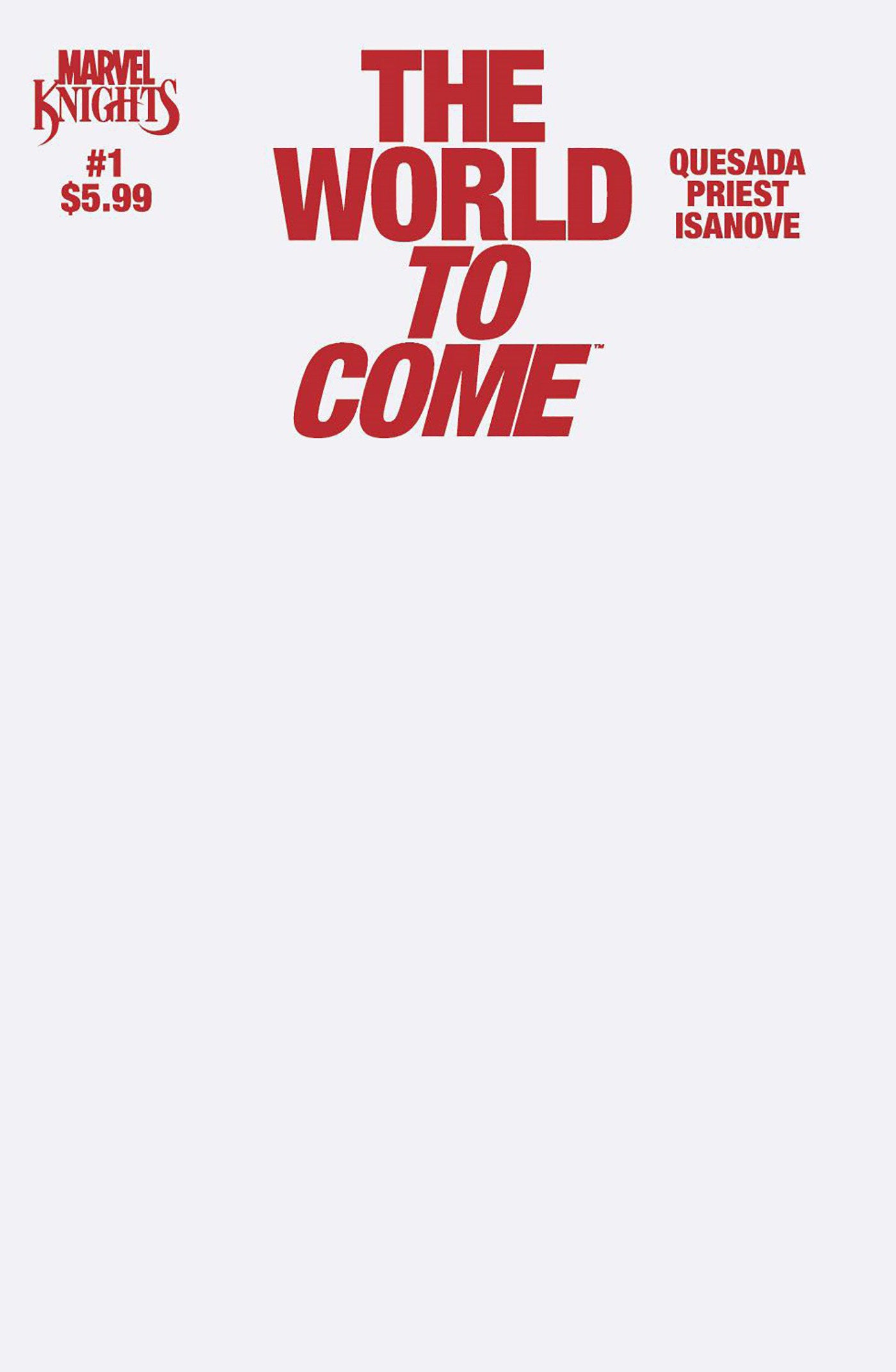 Marvel Knights: The World To Come #1 Blank Cover (06/04/25)