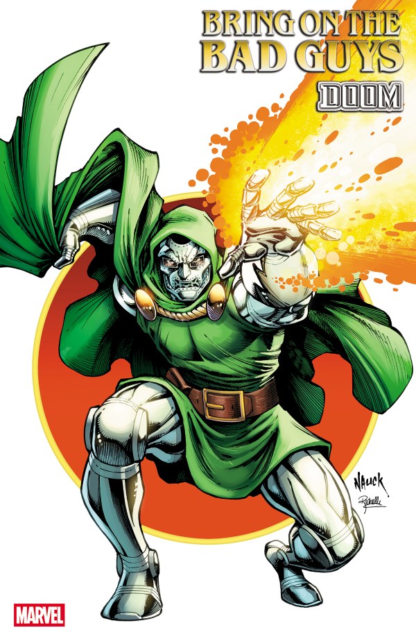 Bring On The Bad Guys: Doom #1 Todd Nauck Iconic (06/18/25)