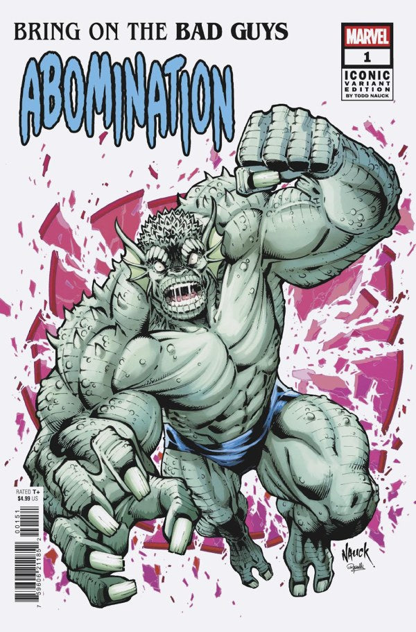 Bring On The Bad Guys: Abomination #1 Nauck (07/16/25)